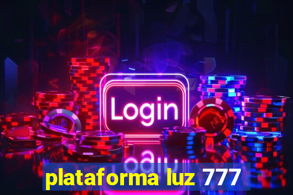 plataforma luz 777